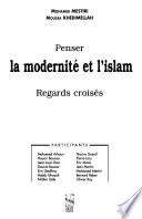 Penser la modernité et l'Islam