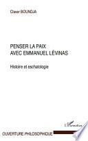 Penser la paix avec Emmanuel Lévinas