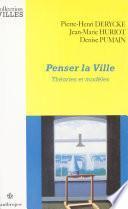 Penser la ville : théories et modèles