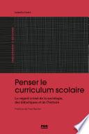 Penser le curriculum scolaire