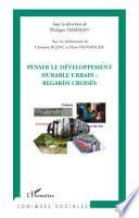 Penser le développement durable urbain : regards croisés