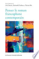 Penser le roman francophone contemporain