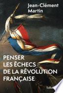 Penser les échecs de la Révolution française