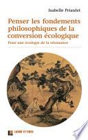 Penser les fondements philosophiques de la conversion écologique