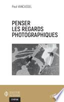 Penser les regards photographiques