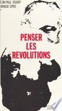 Penser les révolutions : seconde invitation à la philosophie marxiste