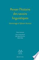 Penser l’histoire des savoirs linguistiques