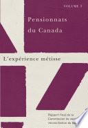 Pensionnats du Canada : L’expérience métisse