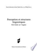 Perception et structures linguistiques