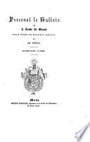 Perceval le Gallois ou le conte du Graal
