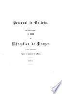 Perceval le Gallois ou le conte du Graal