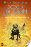 Percy Jackson et les Olympiens - tome 4 - La Bataille du labyrinthe
