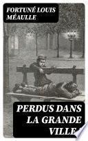 Perdus dans la grande ville !