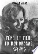 Père et mère tu honoreras... ou pas