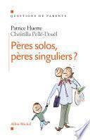Pères solos, pères singuliers ?
