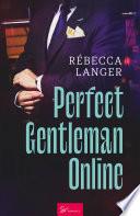 Perfect Gentleman Online