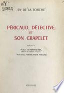 Péricaud, détective, et son crapelet