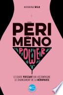 Périménopower : le guide puissant qui accompagne le changement de la ménopause
