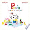 Perla s'ennuie très fort - Dès 3 ans