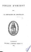Perles d'Orient. [In verse.]