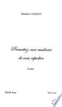 Permettez-moi madame de vous répudier