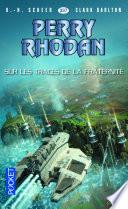 Perry Rhodan n°337 - Sur les traces de la fraternité