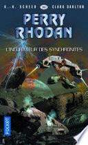 Perry Rhodan n°360 : L'incubateur des synchronites