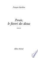 Persée, le favori des dieux
