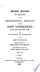 Personal narrative of travels to the equinoctial regions of the New continent, during the years 1799-1804