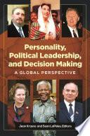 Personality, Political Leadership, and Decision Making