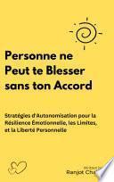 Personne ne Peut te Blesser sans ton Accord