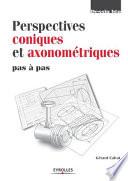 Perspectives coniques et axonométriques