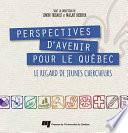 Perspectives d'avenir pour le Québec