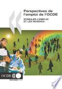 Perspectives de l'emploi de l'OCDE 2006 Stimuler l'emploi et les revenus