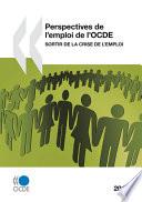 Perspectives de l'emploi de l'OCDE 2010 Sortir de la crise de l'emploi