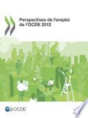 Perspectives de l'emploi de l'OCDE 2012