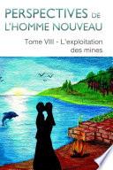 Perspectives de l’homme nouveau Tome VIII