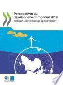 Perspectives du développement mondial 2019 Repenser les stratégies de développement