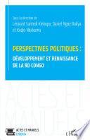 Perspectives politiques: développement et renaissance de la RD Congo