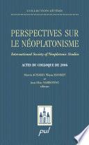 Perspectives sur le néoplatonisme
