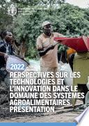 Perspectives sur les technologies et l’innovation dans le domaine des systèmes agroalimentaires