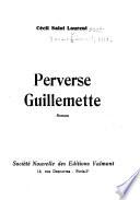 Perverse Guillemette