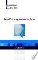 Pessah' et le symbolisme du Seder