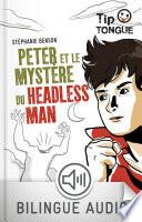 Peter et le mystère du Headless Man - collection Tip Tongue - A2 intermédiaire - dès 12 ans