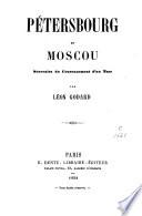 Pétersbourg et Moscou