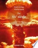 Petit atlas historique du XXe siècle - 6e éd.