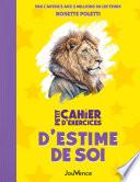 Petit cahier d'exercices d'estime de soi