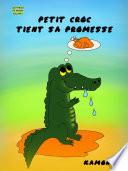 Petit Croc tient sa promesse