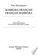 Petit dictionnaire bambara-francais, francais-bambara