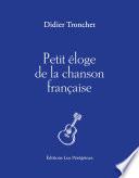 Petit éloge de la chanson française